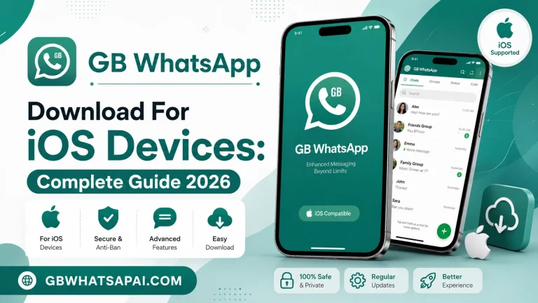 GB WhatsApp Download For iOS Devices Complete Guide 2026