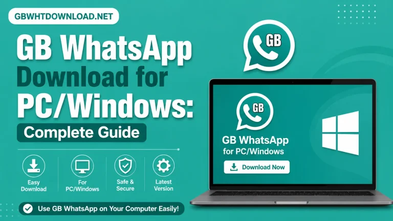 GB WhatsApp Download for PCWindows Complete Guide